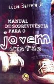 Manual de sobrevivência para o jovem cristão