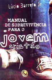 Manual de sobrevivência para o jovem cristão